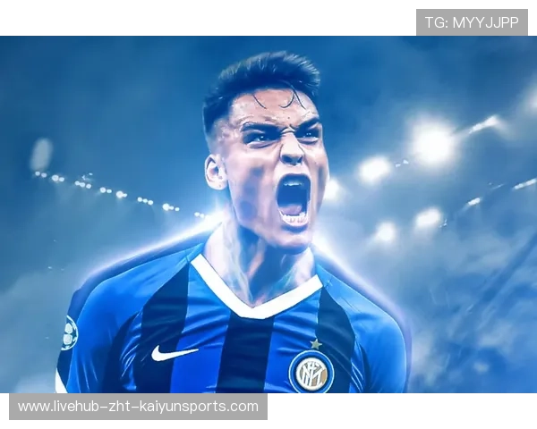 国米锋线效率惊人！劳塔罗进入生涯最佳状态